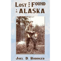 Lost and Found in Alaska - Paperback