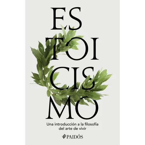 Estoicismo: Una Introducción a la Filosofía del Arte de Vivir / Stoicism - Paperback
