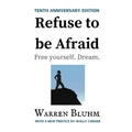 Refuse to be Afraid: Tenth Anniversary Edition - Paperback