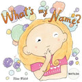 What's my name? MATILDA - Paperback