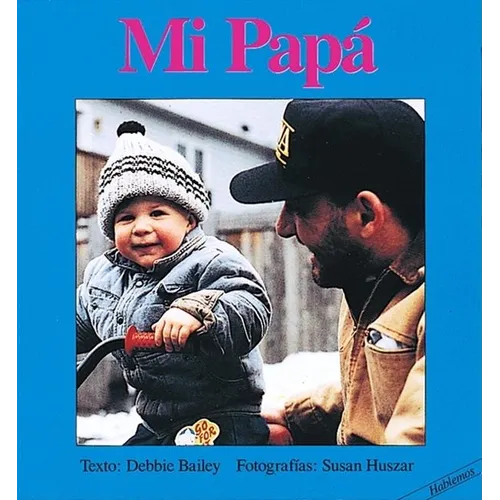 Mi Papa = My Papa - Board Book