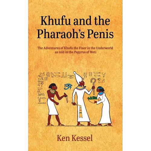Khufu and the Pharaoh's Penis - Paperback