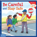 Be Careful and Stay Safe - Paperback
