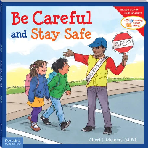 Be Careful and Stay Safe - Paperback