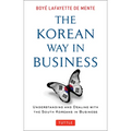 Korean Way in Business: Understanding and Dealing with the South Koreans in Business - Paperback