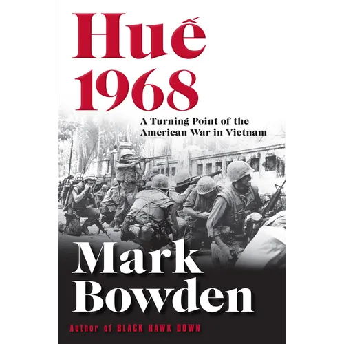 Hue 1968: A Turning Point of the American War in Vietnam - Paperback