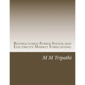 Restructured Power System and Electricity Market Forecasting - Paperback
