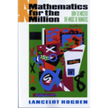 Mathematics for the Million: How to Master the Magic of Numbers (Revised) - Paperback