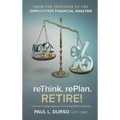 reThink. rePlan. RETIRE! - Hardcover