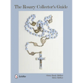 The Rosary Collector's Guide - Hardcover