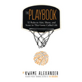 The Playbook: 52 Rules to Aim, Shoot, and Score in This Game Called Life - Hardcover