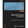 Data Governance Handbook: A practical approach to building trust in data - Paperback