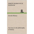 Jewish History: an essay in the philosophy of history - Hardcover