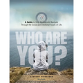 Who Are You? A Guide to Help Adolescents Navigate Through the Social and Emotional Issue of Life - Paperback