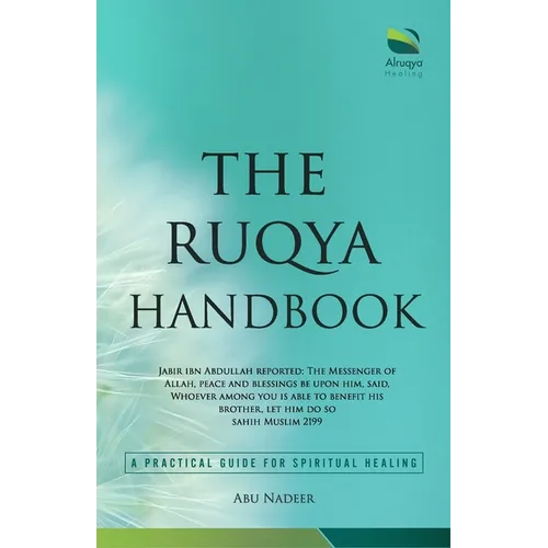 The Ruqya Handbook: A Practical Guide For Spiritual Healing - Paperback