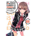 My Youth Romantic Comedy Is Wrong, as I Expected, Vol. 10.5 (Light Novel) - Paperback