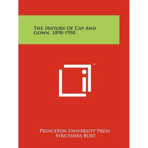 The History of Cap and Gown, 1890-1950 - Paperback
