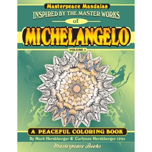 Michelangelo Masterpeace Mandalas Coloring Book: A peaceful coloring book inspired by masterpieces - Paperback