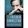 The Friedkin Connection - Paperback