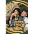 Love Addiction in Couples Therapy - Paperback