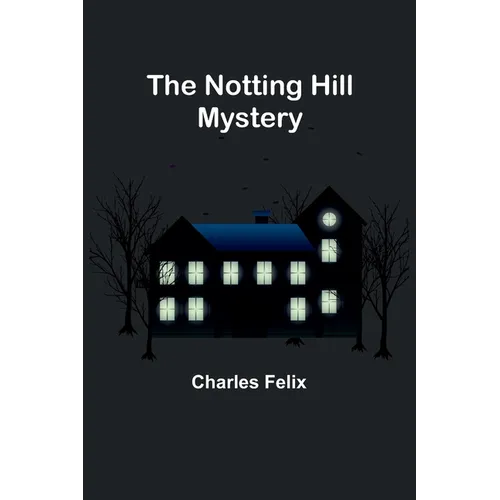 The Notting Hill Mystery - Paperback