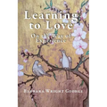 Learning to Love: On the Way of Experience - Paperback