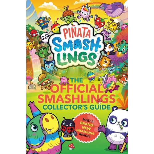 Piñata Smashlings: The Official Smashlings Collector's Guide - Paperback