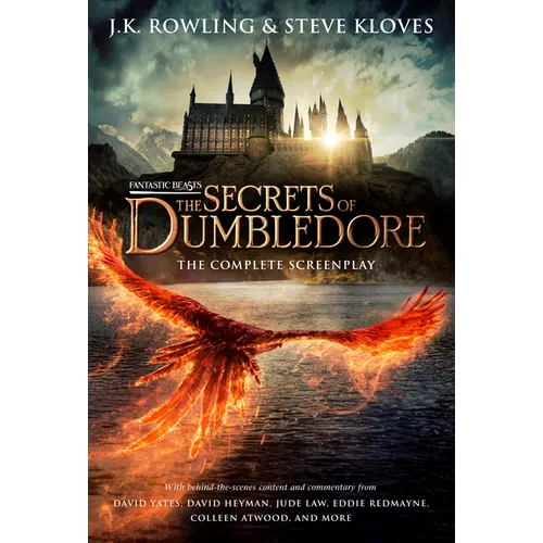Fantastic Beasts: The Secrets of Dumbledore - The Complete Screenplay (Fantastic Beasts, Book 3) - Hardcover