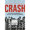 Crash: The Great Depression and the Fall and Rise of America - Paperback