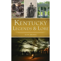 Kentucky Legends and Lore - Hardcover