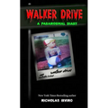 Walker Drive: A Paranormal Diary - Paperback
