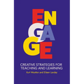 Engage: Creative Strategies for Teaching and Learning - Paperback
