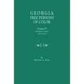 Georgia Free Persons of Color, Volume IV: Chatham County, 1817-1863 - Paperback