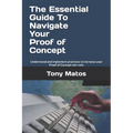 The Essential Guide to Navigate Your Proof of Concept: Understand and implement practices to increase your Proof of Concept win-rate - Paperback