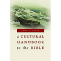 A Cultural Handbook to the Bible - Paperback