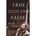 True and False: Heresy and Common Sense for the Actor - Paperback