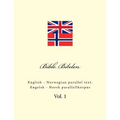Bible. Bibelen: English - Norwegian Parallel Text. Engelsk - Norsk Parallellkorpus - Paperback