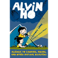 Alvin Ho: Allergic to Camping, Hiking, and Other Natural Disasters - Paperback