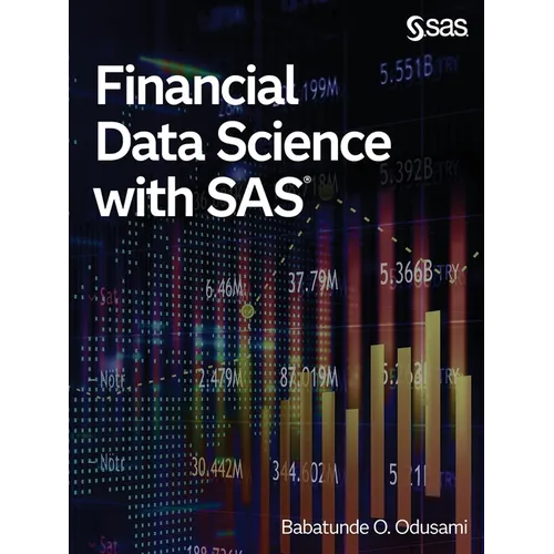 Financial Data Science with SAS - Paperback