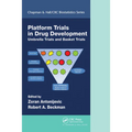 Platform Trial Designs in Drug Development: Umbrella Trials and Basket Trials - Paperback