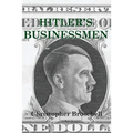 Hitler's Businessmen: Corporate Ethics and the Nazis - Paperback