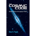 The Cosmic Code: Quantum Physics as the Language of Nature - Paperback