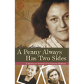 A Penny Always Has Two Sides: A Memoir of Growing Up in Wartime Germany - Paperback