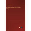 An Introduction to the Study of General Biology - Hardcover