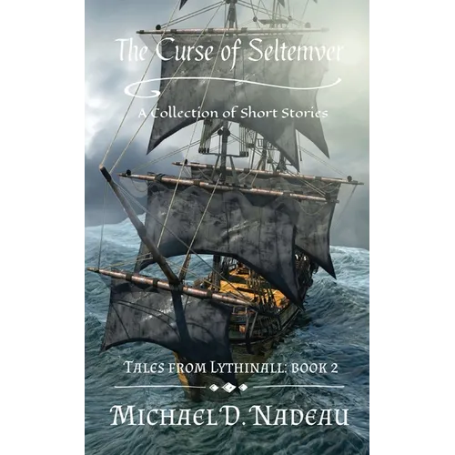 The Curse of Seltemver: Tales From Lythinall: Book 2 - Paperback