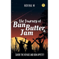 The journey of Bun, Butter, & Jam - Paperback