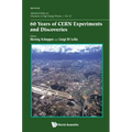 60 Years of Cern Experiments and Discoveries - Paperback