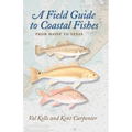 A Field Guide to Coastal Fishes: From Maine to Texas - Paperback