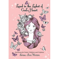 Loved in the Locket of God's Heart: Devotions for Foster Children and Orphans - Paperback