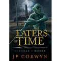 The Eaters of Time - Hardcover